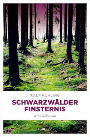 Cover for Ralf Kühling · Schwarzwälder Finsternis (Paperback Book) (2021)