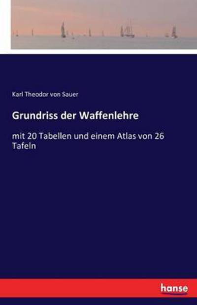 Cover for Sauer · Grundriss der Waffenlehre (Book) (2016)