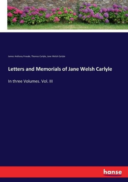 Cover for Froude · Letters and Memorials of Jane We (Book) (2017)