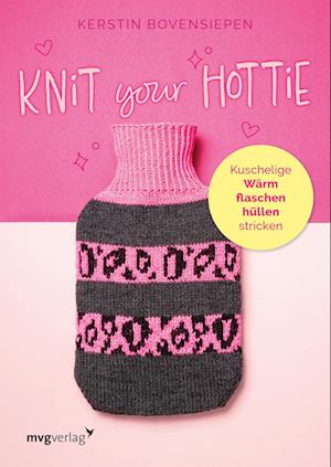 Kerstin Bovensiepen · Knit your hottie (Book) (2024)