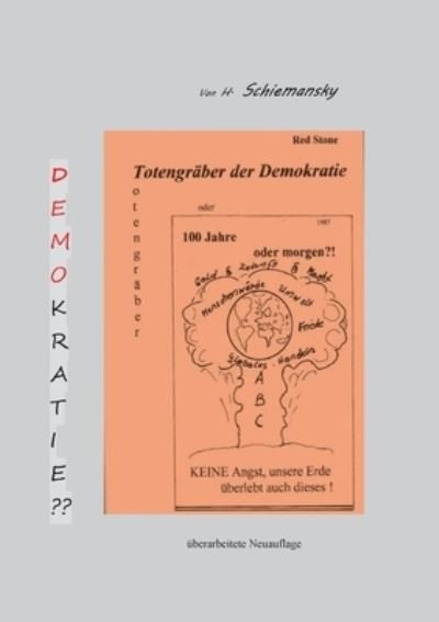 Cover for H Schiemansky · Totengraber der Demokratie neu: 100 Jahre oder morgen (Paperback Book) (2020)