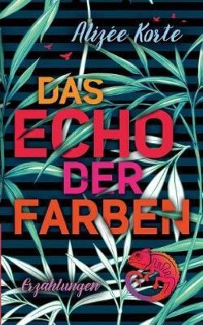 Korte · Das Echo der Farben (Book) (2019)