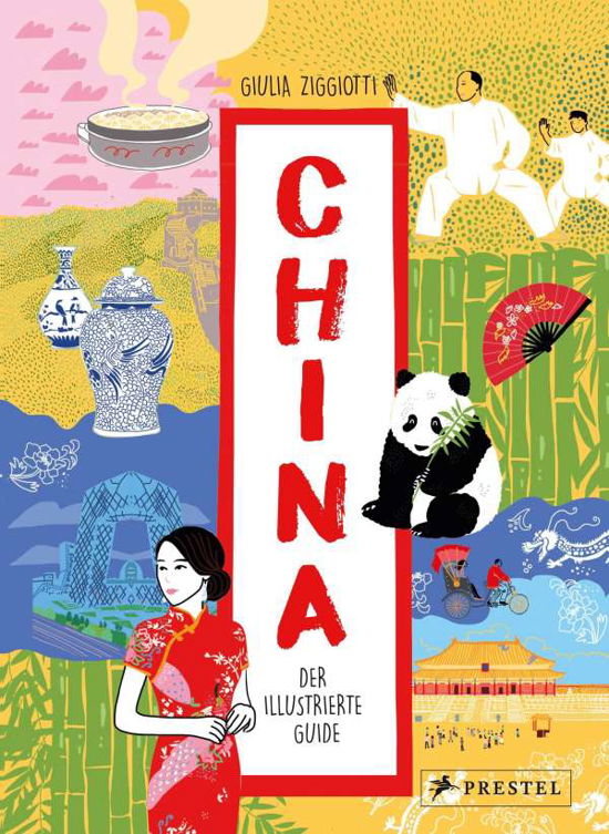 Cover for Giulia Ziggiotti · China. Der illustrierte Guide (Hardcover Book) (2021)