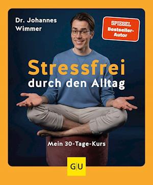 Cover for Johannes Wimmer · Stressfrei durch den Alltag (Book) (2023)