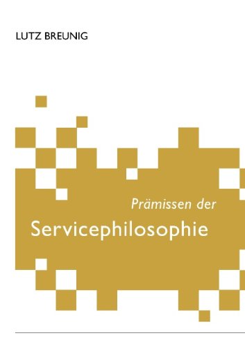 Cover for Lutz Breunig · Prämissen Der Servicephilosophie (Paperback Book) [German edition] (2008)