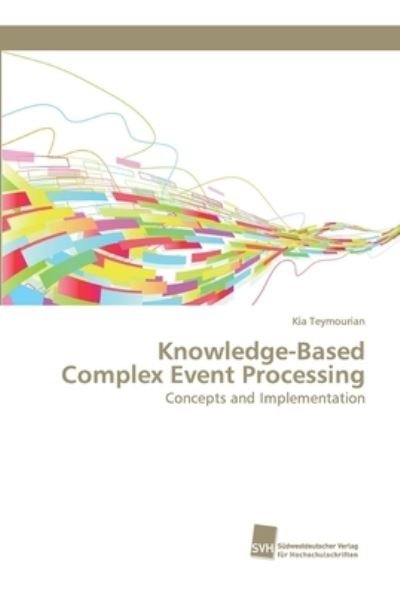 Cover for Teymourian · Knowledge-Based Complex Even (Book) (2016)