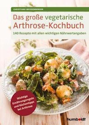 Cover for Christiane Weißenberger · Das große vegetarische Arthrose-Kochbuch (Hardcover Book) (2022)