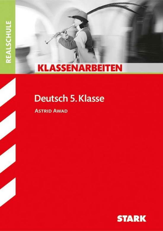 Cover for Astrid Awad · Klassenarbeiten. Deutsch 5.Kl.RS (Book)