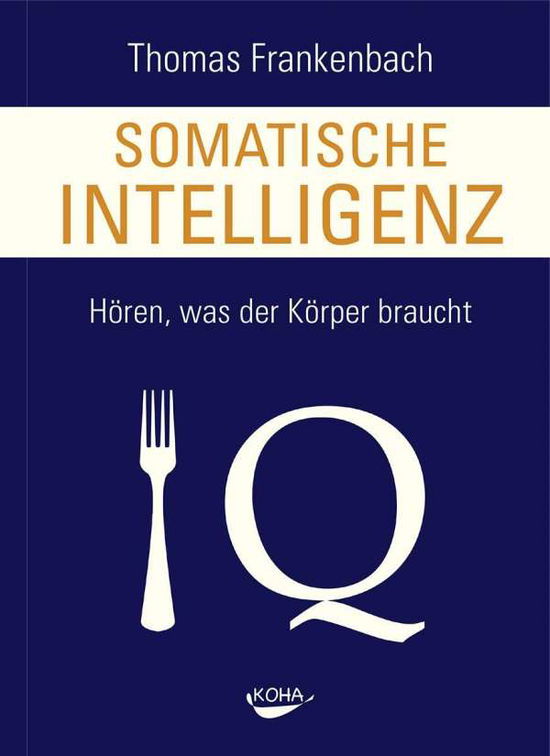 Cover for Frankenbach · Somatische Intelligenz (Book)