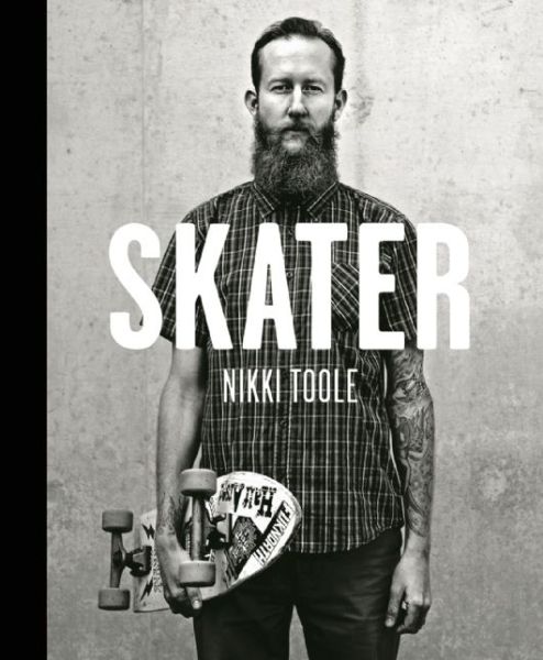 Cover for Chris Chapman · Skater: Nikki Toole (Inbunden Bok) (2015)