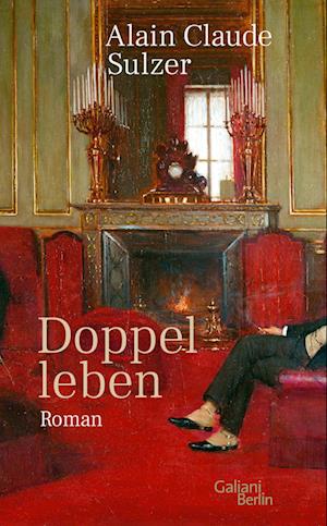 Cover for Alain Claude Sulzer · Doppelleben (Book) (2022)