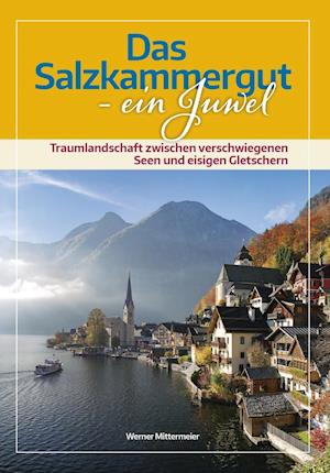 Cover for Werner Mittermeier · Das Salzkammergut (Paperback Book) (2017)