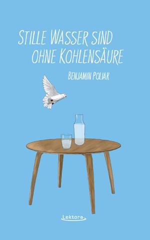 Cover for Benjamin Poliak · Stille Wasser sind ohne Kohlensäure (Book) (2023)