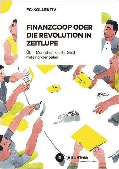 Cover for FC-Kollektiv · Finanzcoop oder die Revolu (Book)