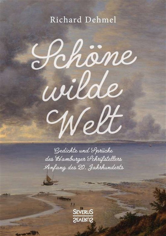 Cover for Dehmel · Schöne wilde Welt (N/A) (2021)