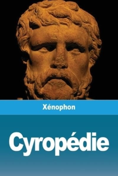 Cover for Xénophon · Cyropedie (Paperback Bog) (2020)