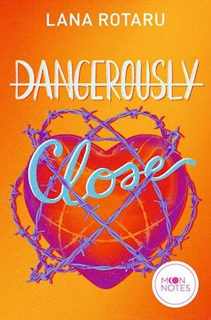 Lana Rotaru · Dangerously Close (Bok) (2024)