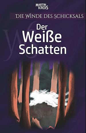 Cover for Martin Krois · Der Weiße Schatten (Book) (2023)