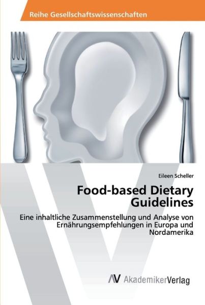 Cover for Scheller · Food-based Dietary Guidelines (Book) (2019)