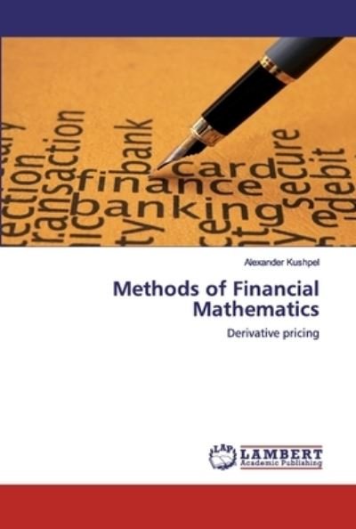 Cover for Kushpel · Methods of Financial Mathematic (Book) (2020)