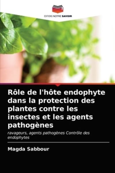 Cover for Sabbour · Rôle de l'hôte endophyte dans l (N/A) (2021)