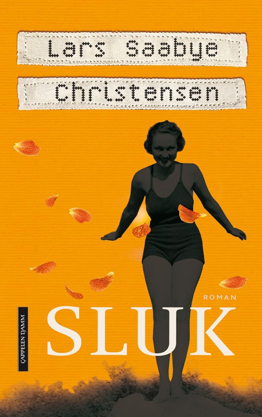 Cover for Lars Saabye Christensen · Sluk : roman (Bound Book) (2012)