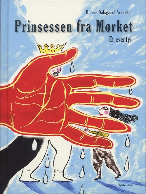 Cover for Bjarne Dalsgaard Svendsen · Prinsessen fra Mørket (Bound Book) [1st edition] (2008)