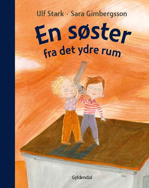 Cover for Ulf Stark · En søster fra det ydre rum (Innbunden bok) [1. utgave] (2014)