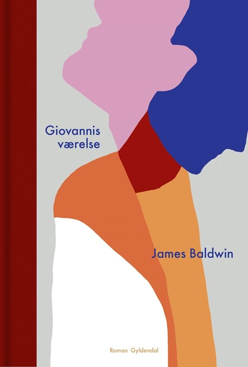 Cover for James Baldwin · Gyldendal Skala: Giovannis værelse (Bound Book) [1th edição] (2019)