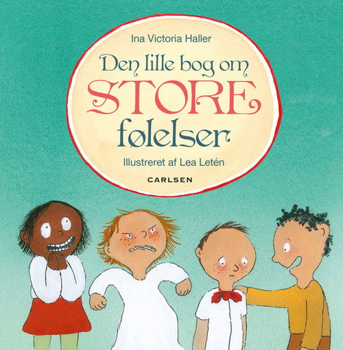 Den lille bog om store følelser - Ina Victoria Haller - Bücher - CARLSEN - 9788711489499 - 1. Februar 2016