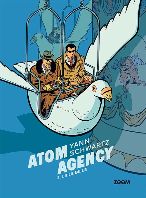 Atom Agency: Atom Agency 2:Lille bille - Schwartz Yann - Libros - Forlaget Zoom - 9788770211499 - 22 de enero de 2021