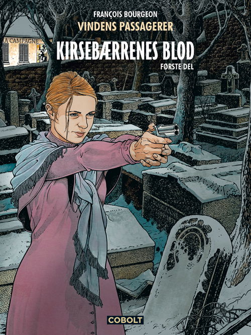 Cover for Francois Bourgeon · Vindens passagerer: Vindens passagerer - Kirsebærrenes blod, første del (Gebundesens Buch) [1. Ausgabe] (2019)