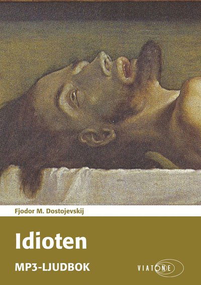 Cover for Fjodor M. Dostojevskij · Idioten (Lydbog (CD)) (2019)