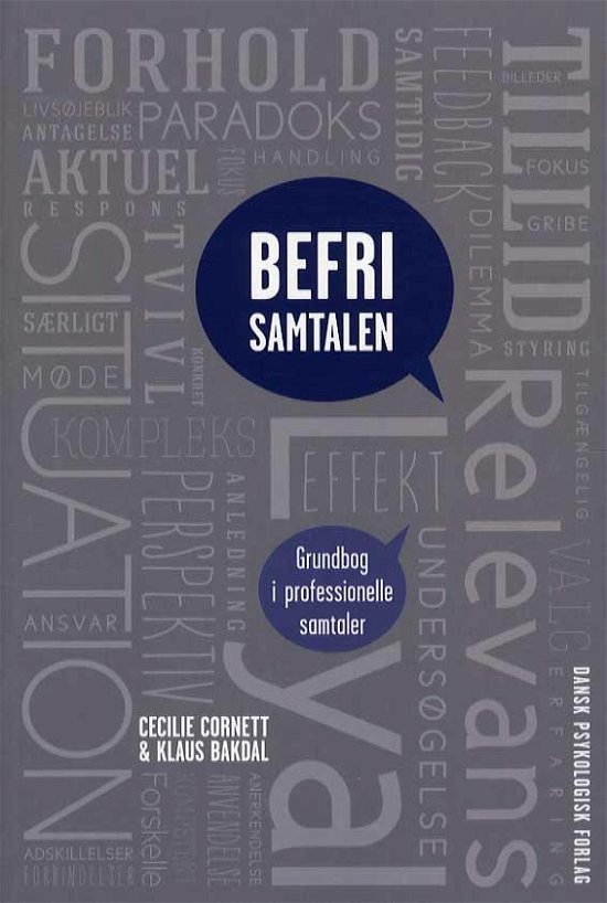 Cecilie Cornett Klaus Bakdal · Befri samtalen (Sewn Spine Book) [1st edition] (2014)