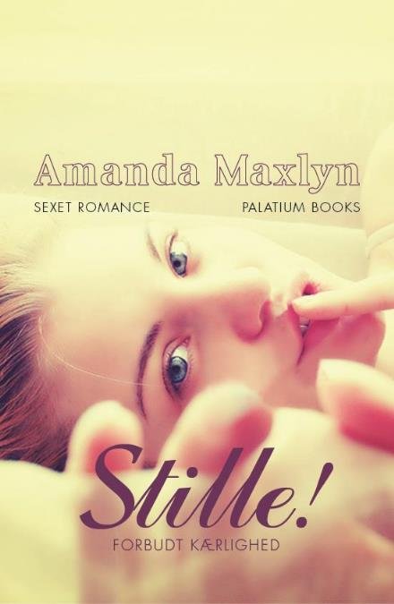 Cover for Amanda Maxlyn · Stille!  Forbudt kærlighed (Poketbok) [1:a utgåva] (2018)