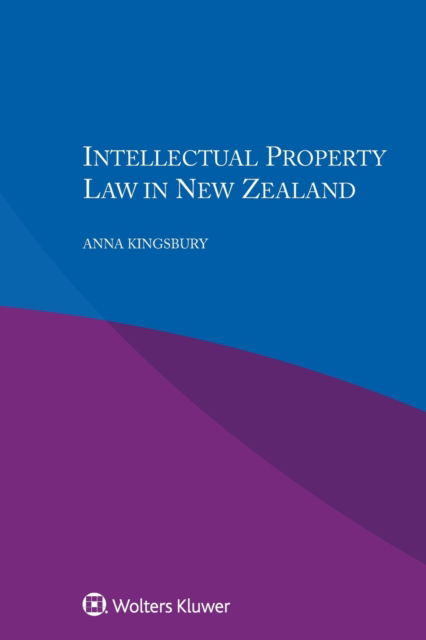 Cover for Anna Kingsbury · Intellectual Property Law in New Zealand (Paperback Book) (2017)