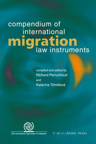 Cover for Richard Perruchoud · Compendium of International Migration Law Instruments (Paperback Book) (2007)
