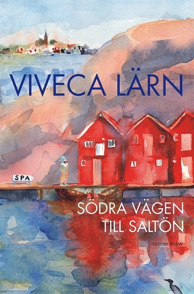 Cover for Viveca Lärn · Göteborgsromanerna: Södra vägen till Saltön (ePUB) (2014)