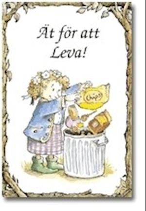 Cover for Laura Pirott · Ät för att leva! (Book) (2005)
