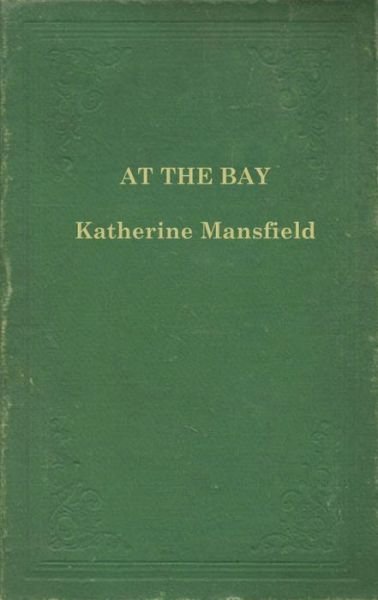 Cover for Katherine Mansfield · At the Bay (ePUB) (2014)