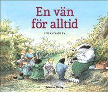 Cover for Susan Varley · En vän för alltid (Hardcover Book) (2016)