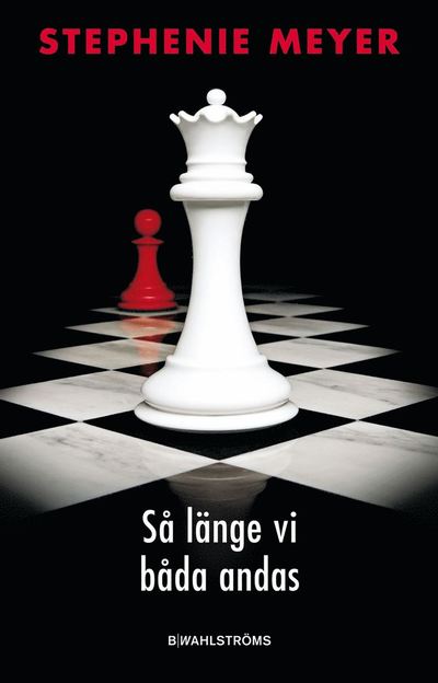 Cover for Stephenie Meyer · Så länge vi båda andas (Paperback Book) (2010)