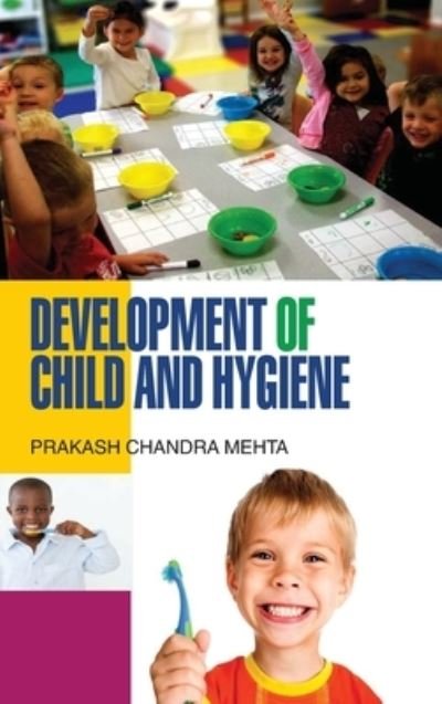 Cover for P C Mehta · Development of Child and Hygiene (Innbunden bok) (2013)