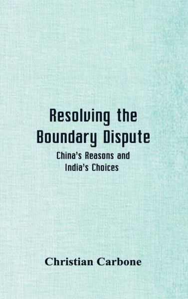 Cover for Christian Carbone · Resolving the Boundary Dispute (Hardcover Book) (2018)