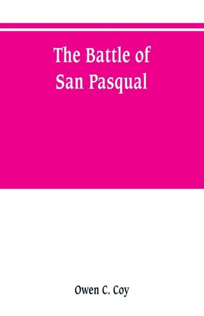 Cover for Owen C. Coy · The battle of San Pasqual (Paperback Book) (2019)