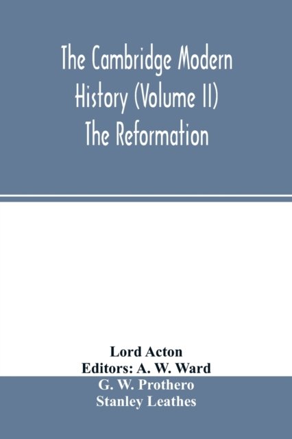 Cover for Lord Acton · The Cambridge modern history (Volume II) The Reformation (Paperback Book) (2020)