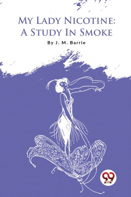 Cover for J.M. Barrie · My Lady Nicotine : A Study in Smoke (Paperback Book) (2023)