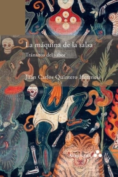 Cover for Juan Carlos Quintero Herencia · La maquina de la salsa. Transitos del sabor (Pocketbok) (2021)