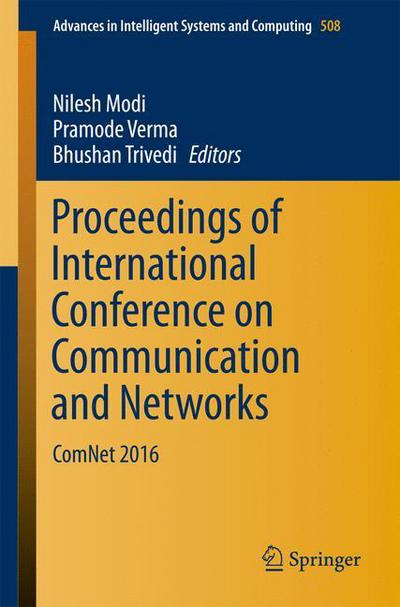 Cover for Nilesh Modi · Proceedings of International Conference on Communication and Networks: ComNet 2016 - Advances in Intelligent Systems and Computing (Taschenbuch) [1st ed. 2017 edition] (2017)