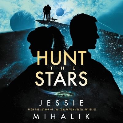 Hunt the Stars - Jessie Mihalik - Musiikki - HarperCollins - 9798200852499 - tiistai 1. helmikuuta 2022